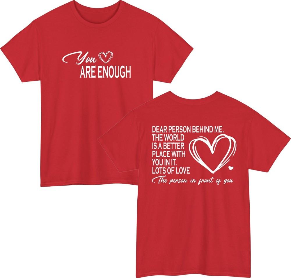 You Are Enough TShirt Positive Message Shirt Motivational Kindness Gift Tee S