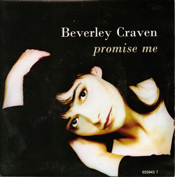 

7inch Record BEVERLEY CRAVEN - Promise Me 6559437 Epic 1991 UK Pop Used