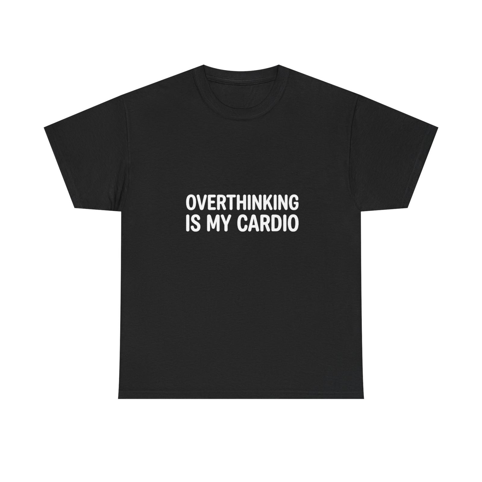 Overthinking Is My Cardio Tee | Funny Text Shirt S разноцветный