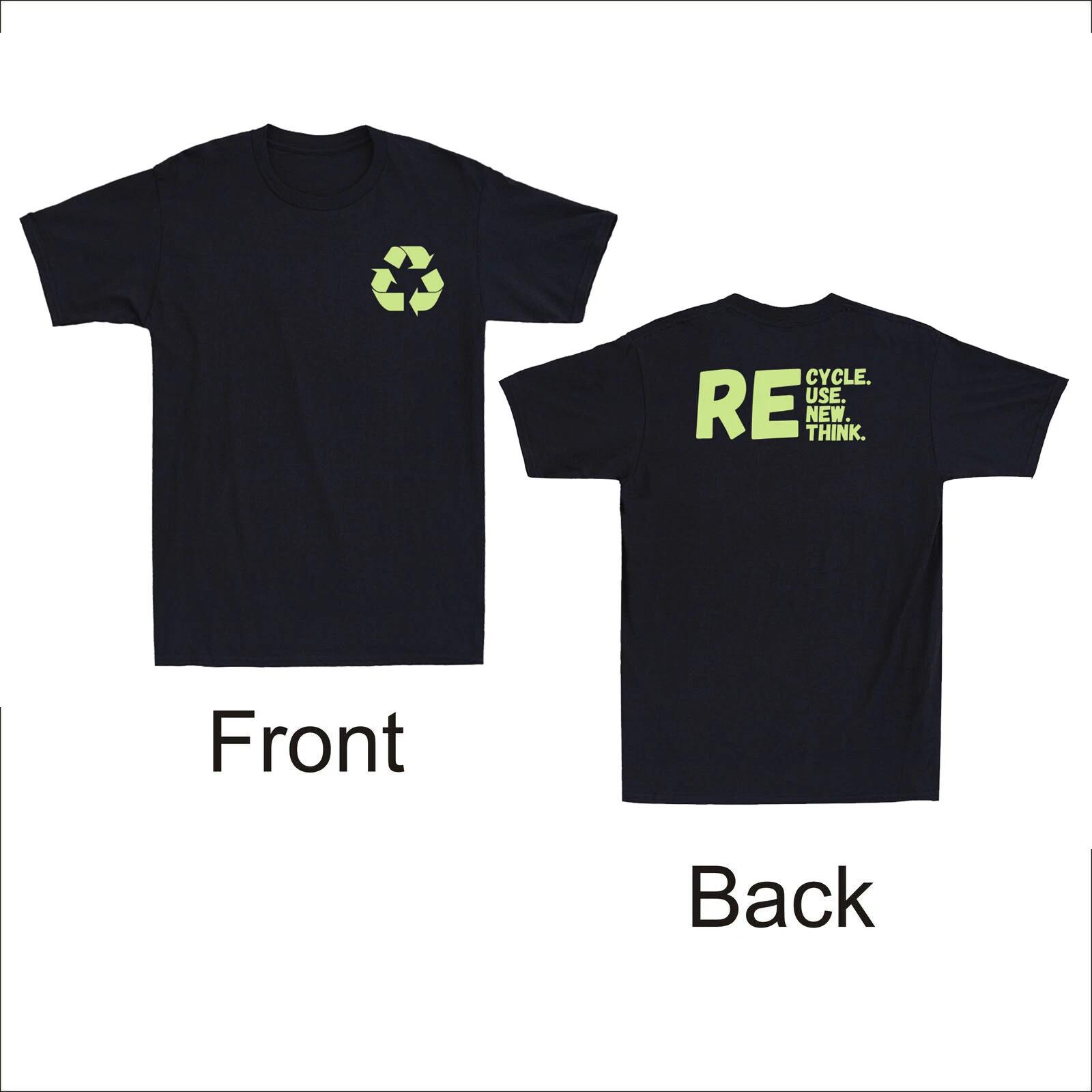 Recycle Symbol Reuse Renew Rethink Crisis Environmental Activism Unisex T-Shirt XXL