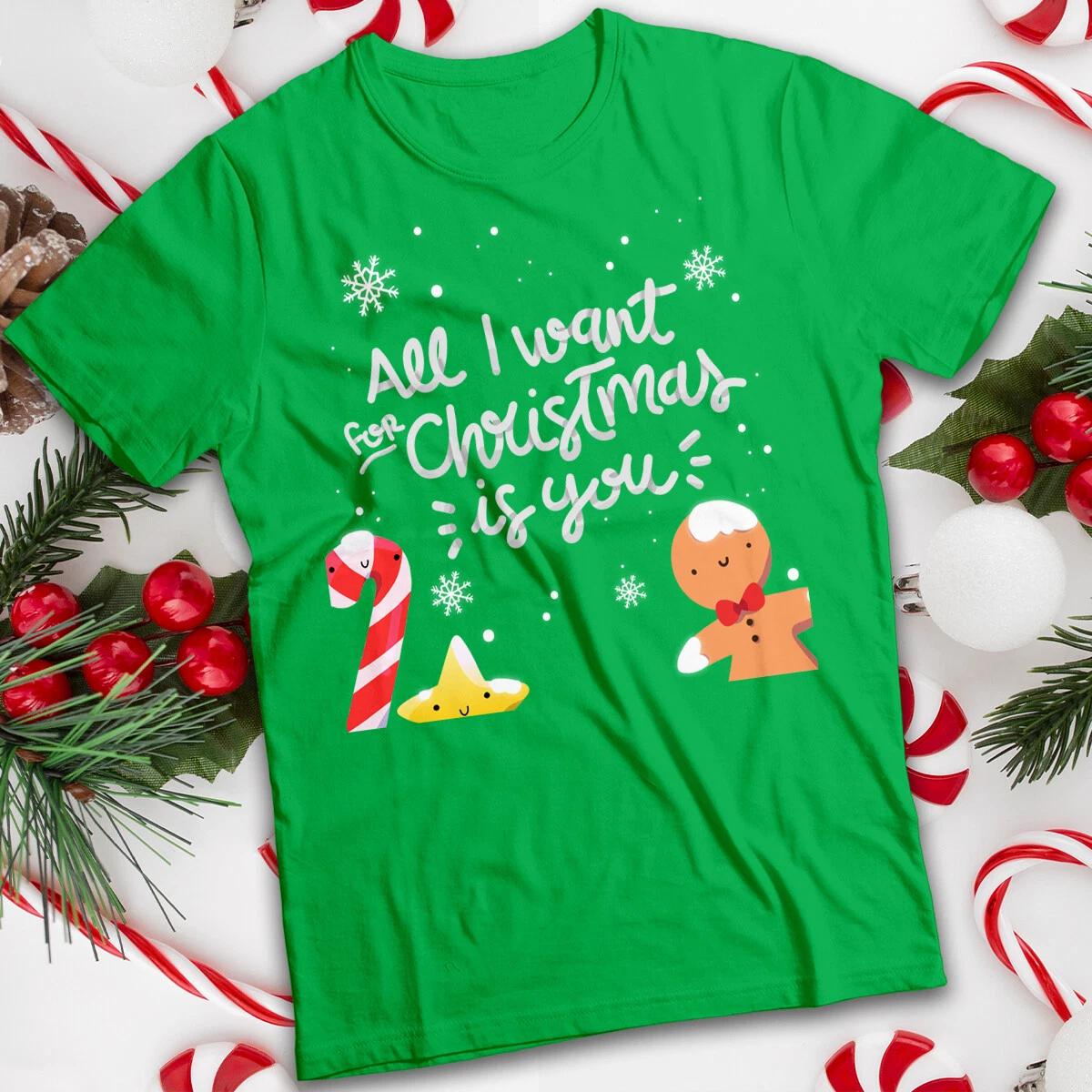 All I Want For Christmas Is You T-shirt Funny Mens and Womens Tee #MC S
