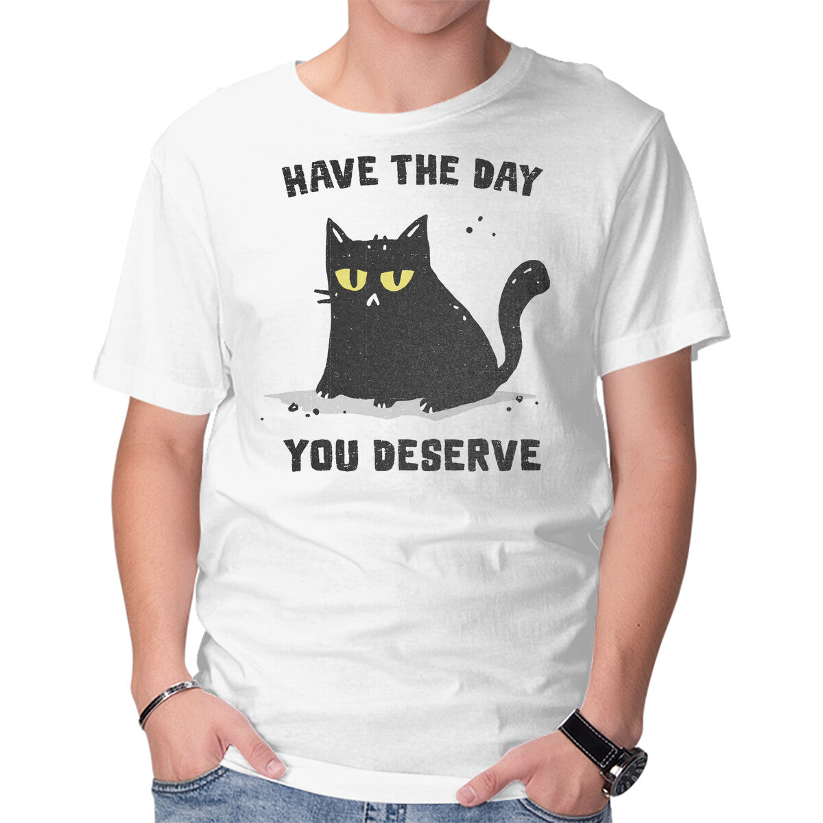 Unisex Crew Neck T-Shirt Have The Day You Deserve Graphic Short Sleeve Casual Tee M