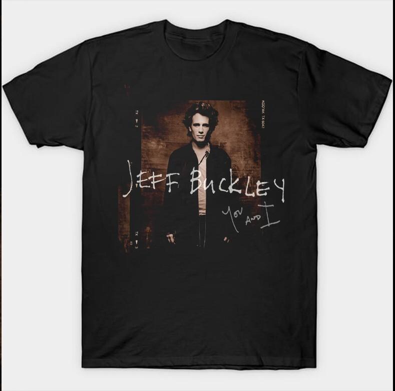 

New Jeff Buckley You and I Gift For Fans Unisex S-5XL Shirt RR44_158 Unisex T-Shirt XXXL