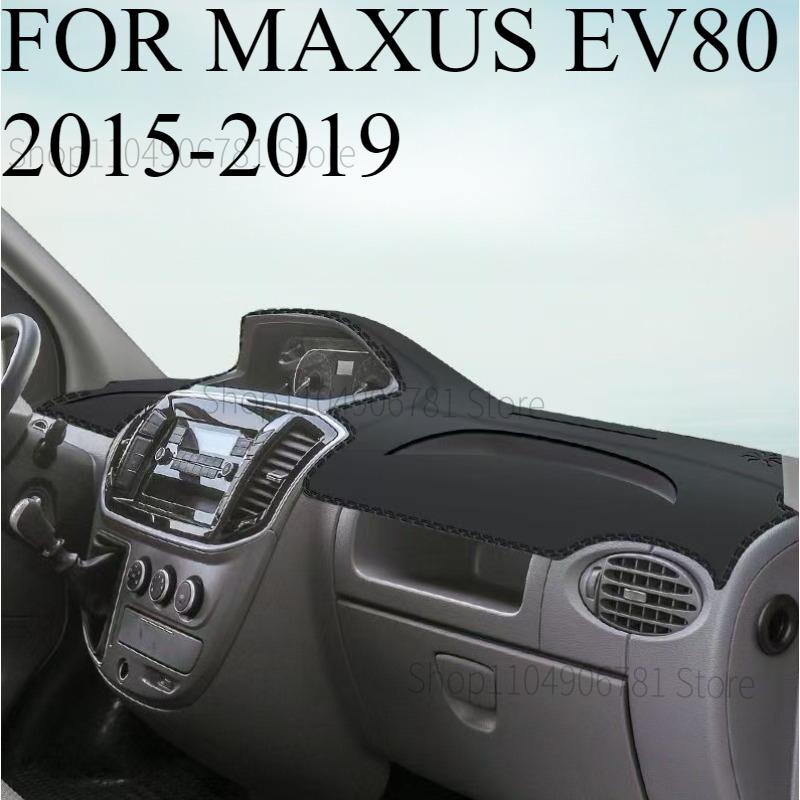 FOR MAXUS EV80 2015- Car Dash Mat Dashmat Dashboard Cover Sun Shade Dash Board Cover Carpet Accessories