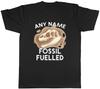 Personalised Fossil Feulled Paleontology Dinosaur Unisexs TShirt Tee Gift Top