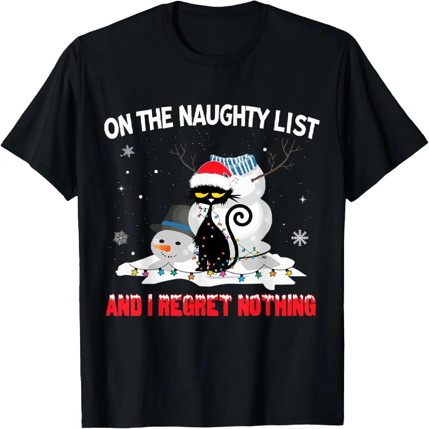 

I m On The Naughty List And I Regret Nothing Black Cat T-Shirt XXXXXL чорний