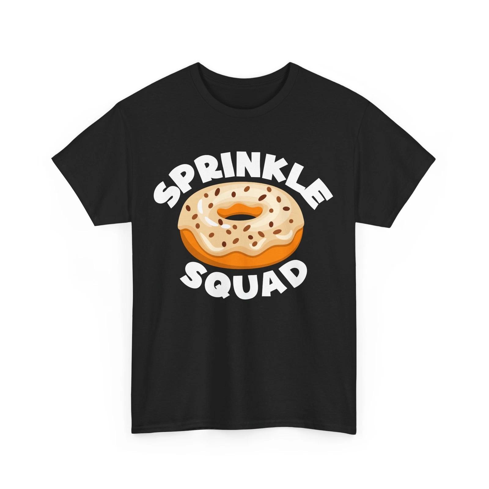 Donut Shirt, Sprinkle Squad Donuts Sweet Food Lovers Women Men Cute Shirt XL