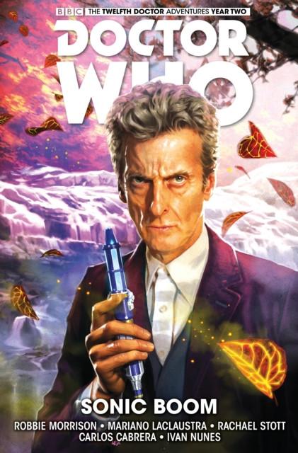 Doctor Who The Twelfth Doctor Vol. 6 Sonic Boom by Robbie Morrison Paperback Book 9781785860133