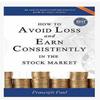 How To Avoid Loss and Earn Consistently In the Stock Paperback