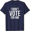 Ik Heb Niet Op Hem Gestemd Politieke Liefhebber Unisex T-shirt