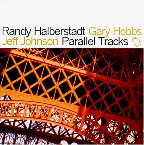 

CD RANDY HALBERSTADT Parallel Tracks 82435 Origin Records 2004 US Jazz Used