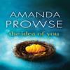 The Idea of You by Amanda Prowse Paperback Book 9781503942332