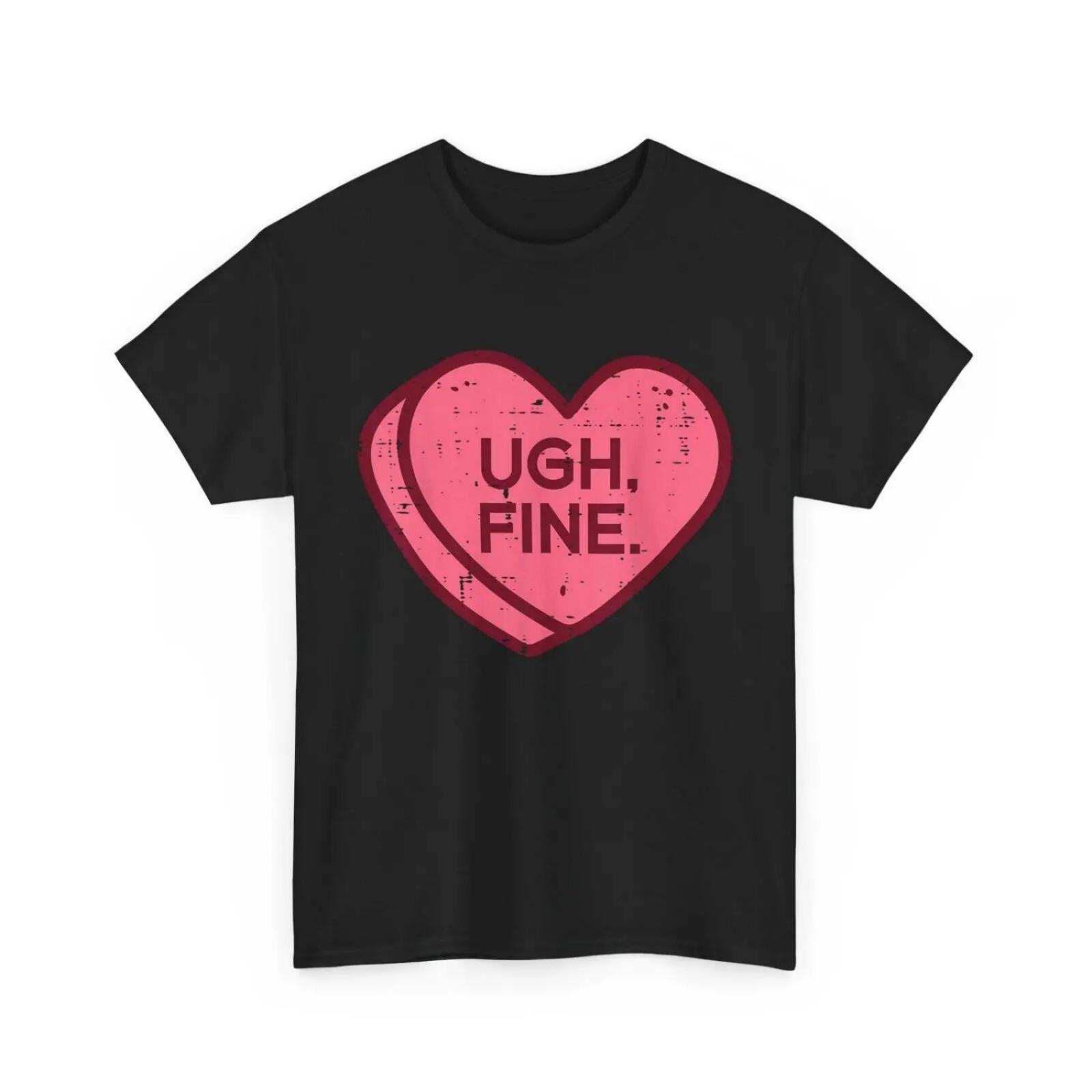 Anti Valentines Day Candy Ugh Fine Funny Women Kids Men T Shirtn Shirt S