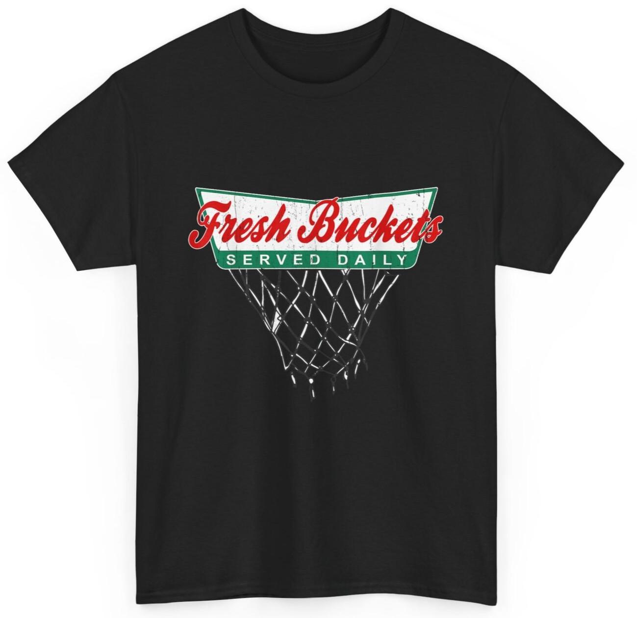 Basketball Player Fresh Buckets Served Daily bball T-shirt XXXXL