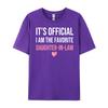 Its Official Im The Favorite DaughterInLaw Funny Sayings Sports T Shirt Men Luxury Clothes Men