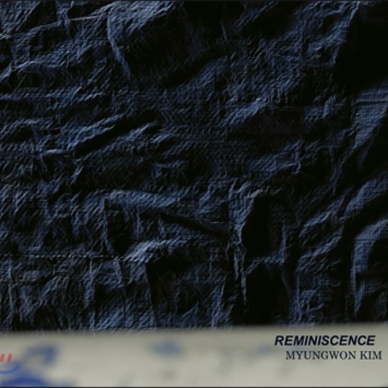 

Kim Myung-won (Myungwon Kim) - Reminiscence