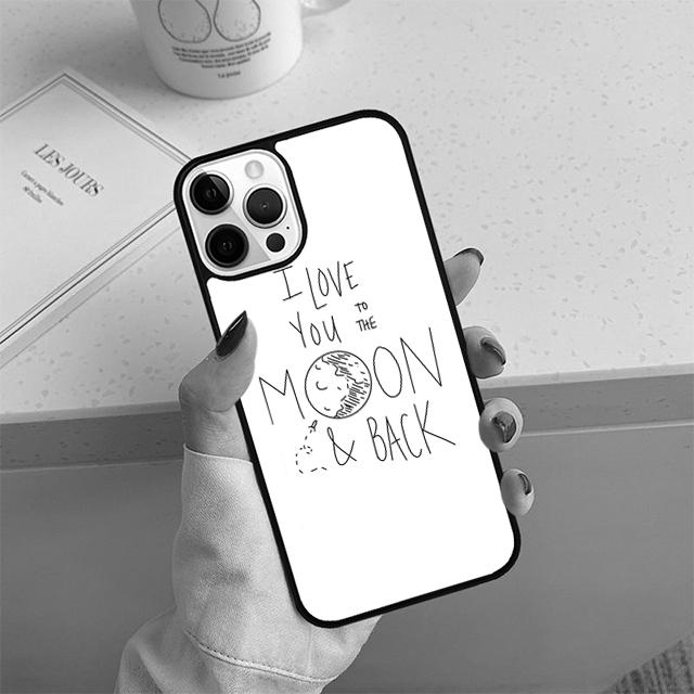 I Love You To The Moon And Back funny Phone Case For iPhone 17 Air 14 15 16 13 12 Cover For Apple Pro Max 6S Plus