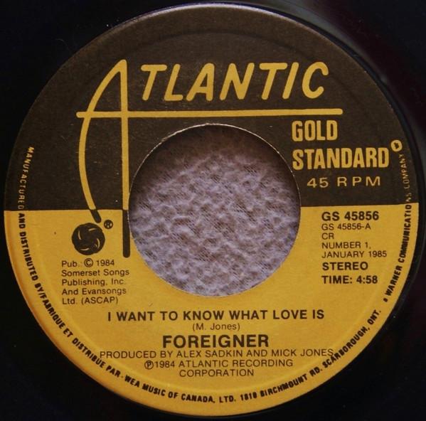 

7inch Record FOREIGNER - I Want To Know What Love Is / That GS45856 ATLANTIC 1987 Canada Rock Used