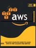 წიგნი Aws : The Most Complete Guide To Learn Step by Step Amazon Web Service : 4A