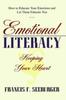 Bok Emotional Literacy : Keeping Your Heart: How To Educate Your Emotions and Let Them Educate You