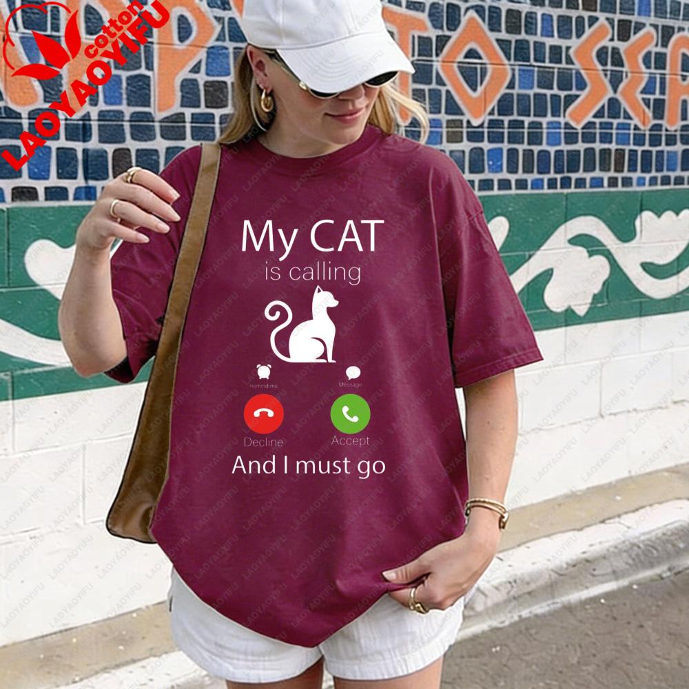 Funny Cat Lover TShirt My Cat Is Calling Funny Shirt Cat Keeper Humor Call Screen Printed Tshirt Unisex Unisex Summer Cotton Tops