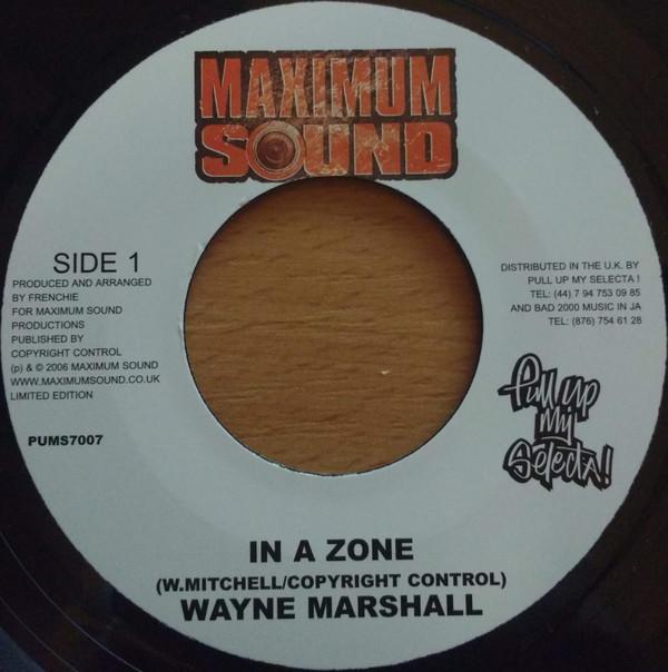 7inch Record WAYNE MARSHALL - In A Zone PUMS7007 Maximum Sound 2006 UK Reggae, Ska & Dub Used