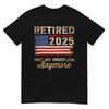 Rentner 2025 nicht mehr mein Problem US-Flagge für den Ruhestand T-Shirt
