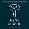 Us Vs The World by Catriona Child Paperback Book 9781910022481