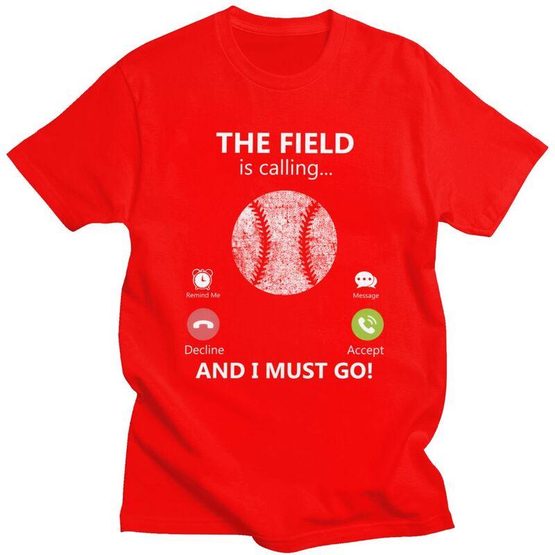 

The Field Is Calling Baseball Ball Player T Shirt for Men 100 Cotton Tee Short Sleeve Tshirts Slim Fit Clothing S