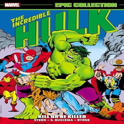 Incredible Hulk Epic Collection Kill or Be Killed by Peter B. Gillis Paperback Book 9781302955366