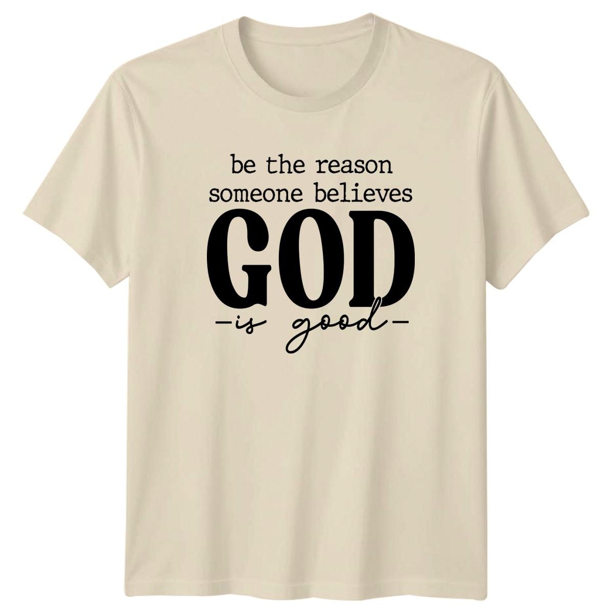 Be The Reason Someone Believes T-Shirt Inspirational Christian Birthday Gift S