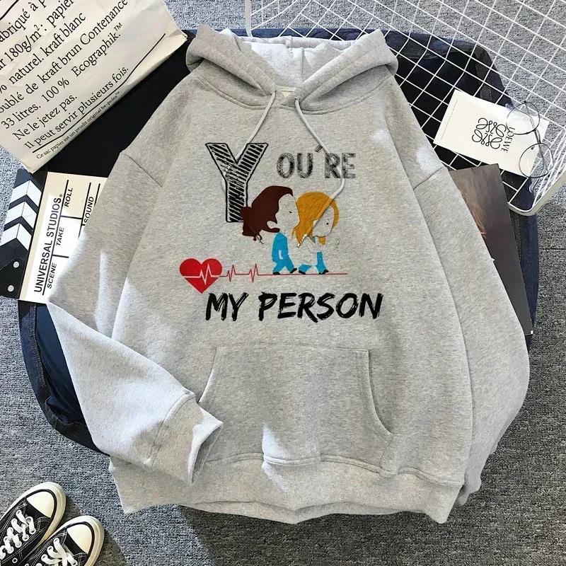 

Men And Women Gray Anatomy Hoodie You Are My Person Unisex Pullover Sweatshirt Funny Hoodie Male Winter Clothes Classic Simple S
