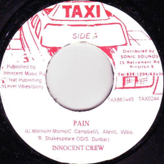 

7inch Record INNOCENT CREW - Pain TAX0244 Taxi Jamaica Reggae, Ska & Dub Used