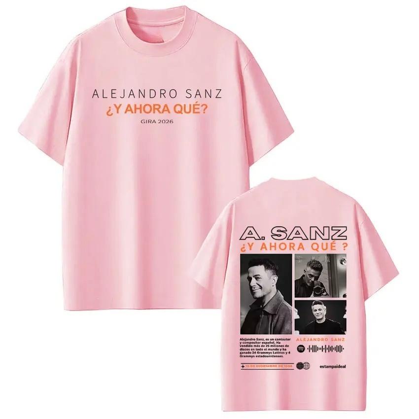 Unisex Women Hiphop Tshirts Singer Alejandro Sanzs Y AHORA QUÉ TOUR 2026 Album Print Tshirt Casual Cotton Oversized Tshirts