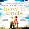 How It Ends by Saskia Sarginson Paperback Book 9780349419985