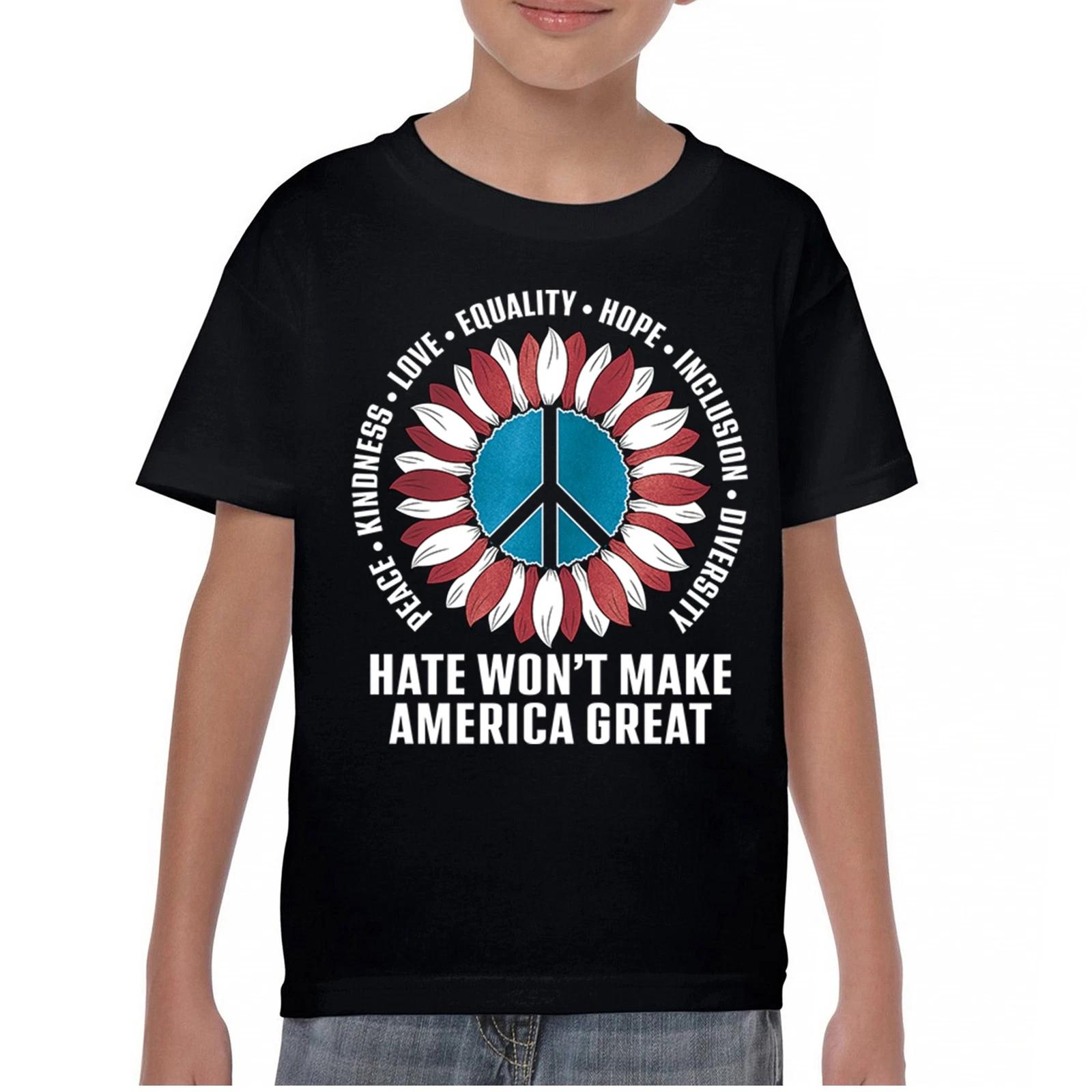 

Hate Won t Make America Great Youth kids boys T-Shirt Love Equality Hope Diversity Kids 100