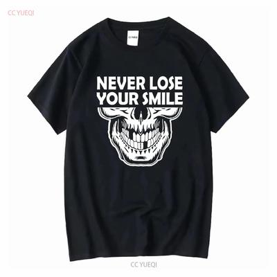 Never Lose Your Smile Motivation Skeleton Tshirt Comfort Colors Long or Short Sleeves Oversized Male Female Short Sleeves Casual