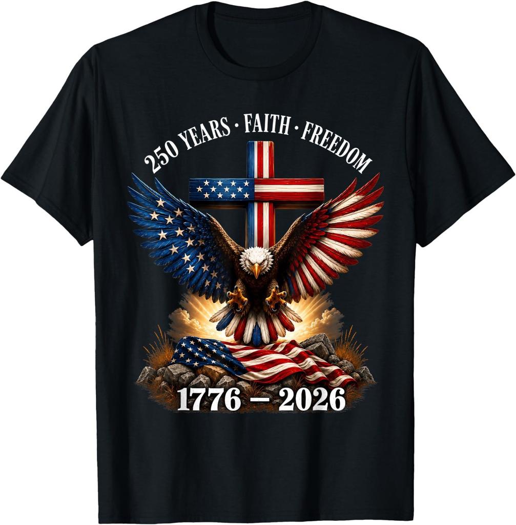 250th Anniversary USA Shirt Faith Freedom Patriotic Eagle 4th of July Tee T-Shir