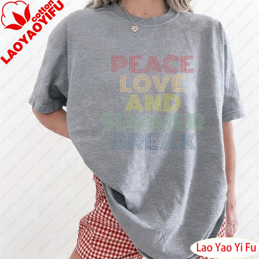 Peace Love and Summer Break Summer Lover TShirt Retro Fashion Summer Beach Vacation Clothes Ladies Casual Wear Women Clothing