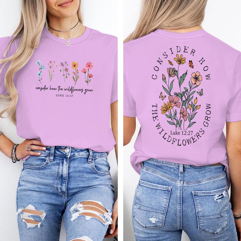 Consider How The Wildflowers Grow Print T Shirt For Unisex Unisex Short Sleeve Retro Christian Fun Shirt Crew Neck Bible Verses Tops