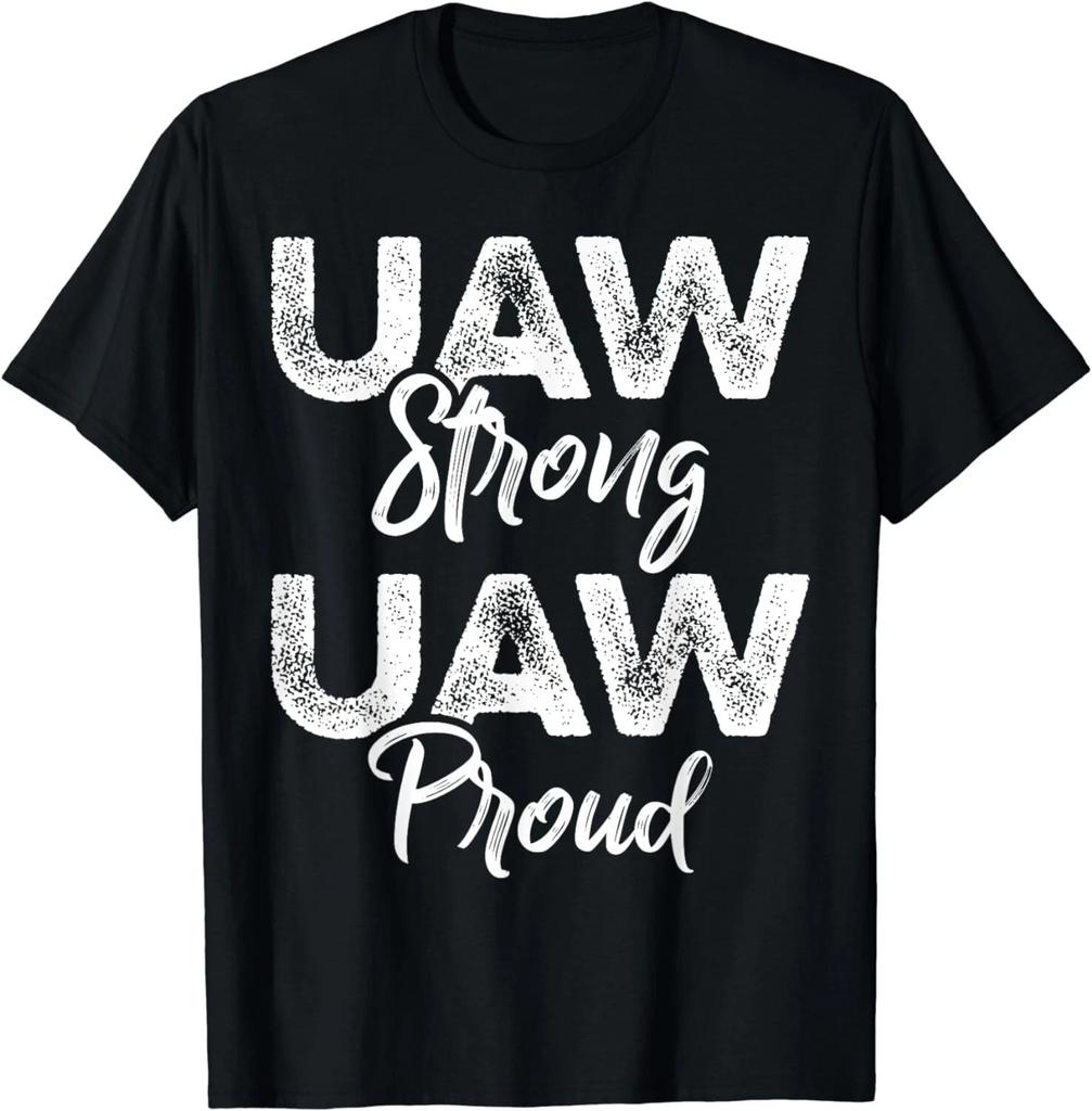 UAW Strong UAW Proud Union Pride UAW Laborer Worker Gift Unisex T-Shirt