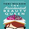 The Accidental Beauty Queen by Teri Wilson Paperback Book 9780349422381