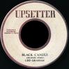 7inch Record LEO GRAHAM THE UPSETTER  Black Candle  Bad Lamp NONE Upsetter 1974 Jamaica Reggae Ska  Dub Used