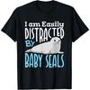 Baby Seal Animal I Am Easily Distracted by Baby Seals T-Shirt