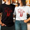 Festive AF Tshirt Funny Christmas AF Couples Top Set Sarcastic Xmas Shirt T-5185