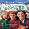Christmas At the Wartime Bookshop by Lesley Eames Paperback Book 9781529177374