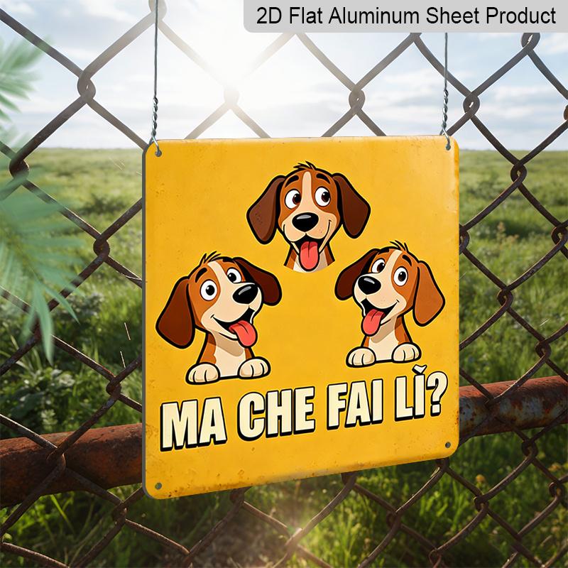 2D Flat, 1pc, Outdoor Wall Art, Ma Che Fai Li Sign, Funny Dog Wall Art, Farmhouse or Kitchen Decoration, Rustic Vintage Style, Gift for Animal Lovers