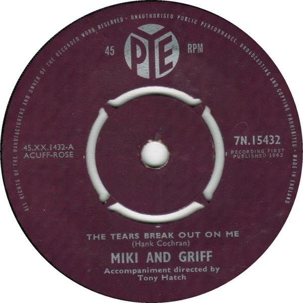 

7inch Record MIKI GRIFF The Tears Break Out On Me 7N15432 Pye Records 1962 UK CountryFolk Used