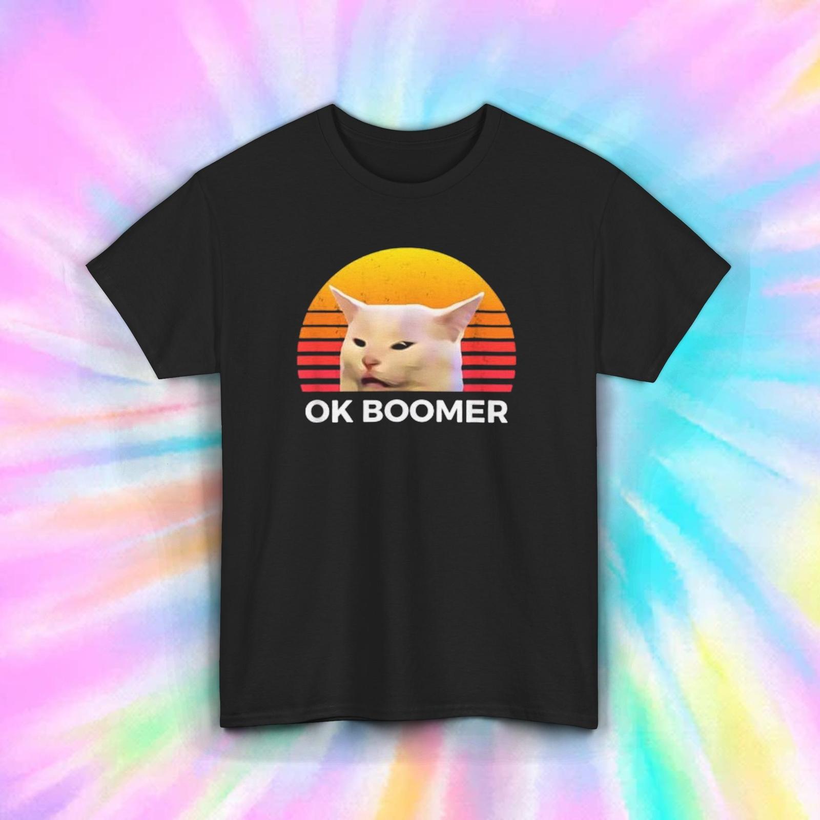 OK Boomer Cat T-Shirt Mens Womens Tees Top S-5XL Funny Meme Humor Sarcastic Gift Graphic Tee XL
