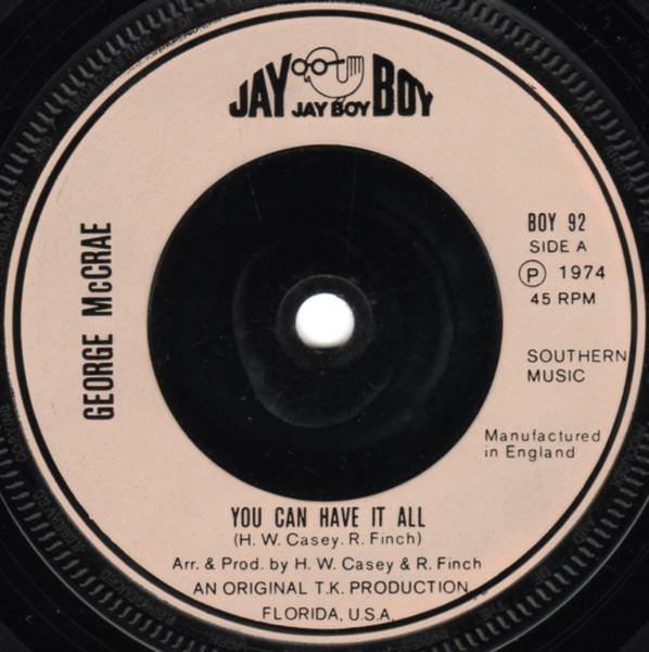 

7inch Record GEORGE MCCRAE - You Can Have It All BOY92 JAY BOY 1974 UK Soul/Funk Used